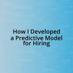 How I Developed a Predictive Model for Hiring