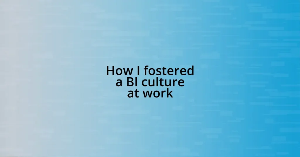 How I fostered a BI culture at work