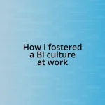 How I fostered a BI culture at work