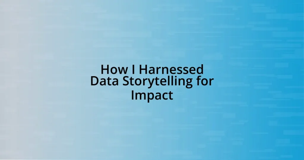 How I Harnessed Data Storytelling for Impact