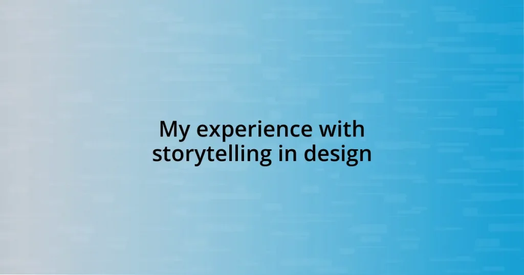 My experience with storytelling in design