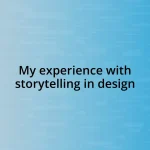 My experience with storytelling in design