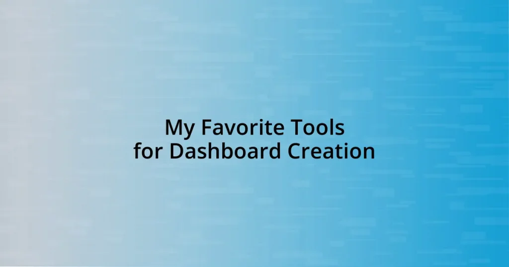 My Favorite Tools for Dashboard Creation