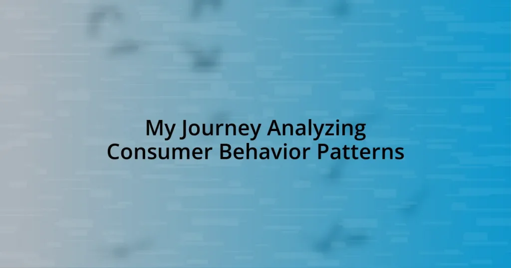 My Journey Analyzing Consumer Behavior Patterns