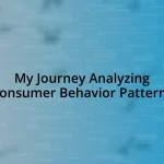 My Journey Analyzing Consumer Behavior Patterns