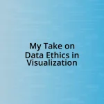 My Take on Data Ethics in Visualization
