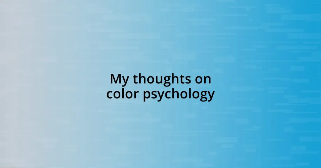 My thoughts on color psychology