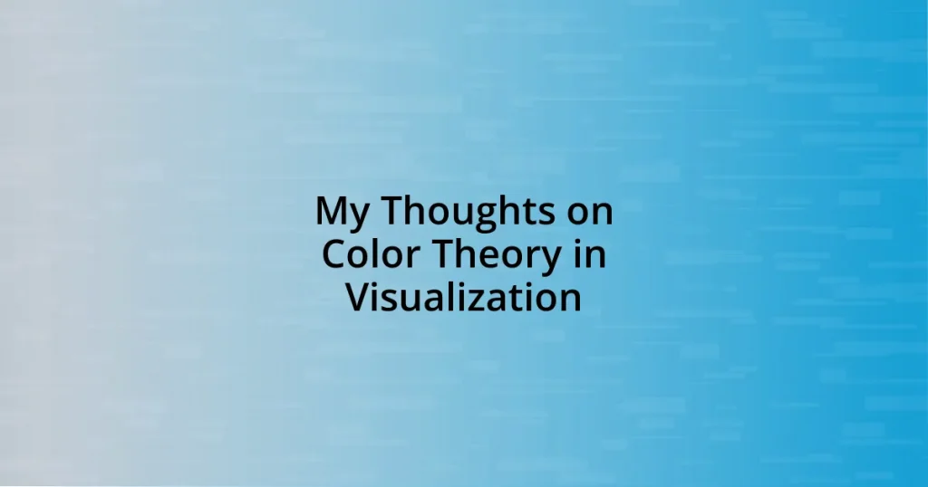 My Thoughts on Color Theory in Visualization