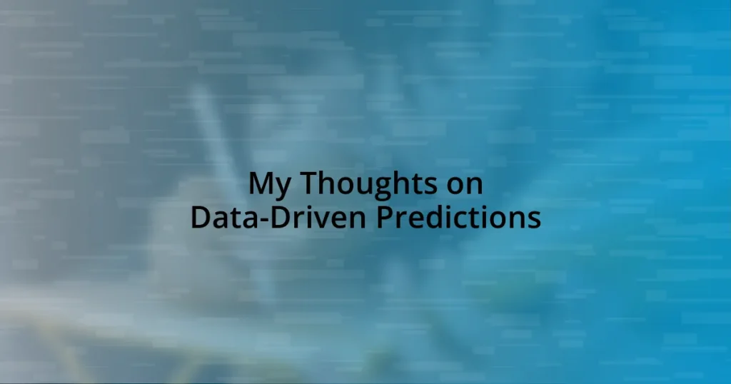 My Thoughts on Data-Driven Predictions