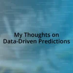 My Thoughts on Data-Driven Predictions