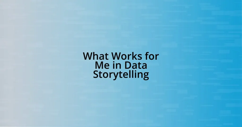 What Works for Me in Data Storytelling