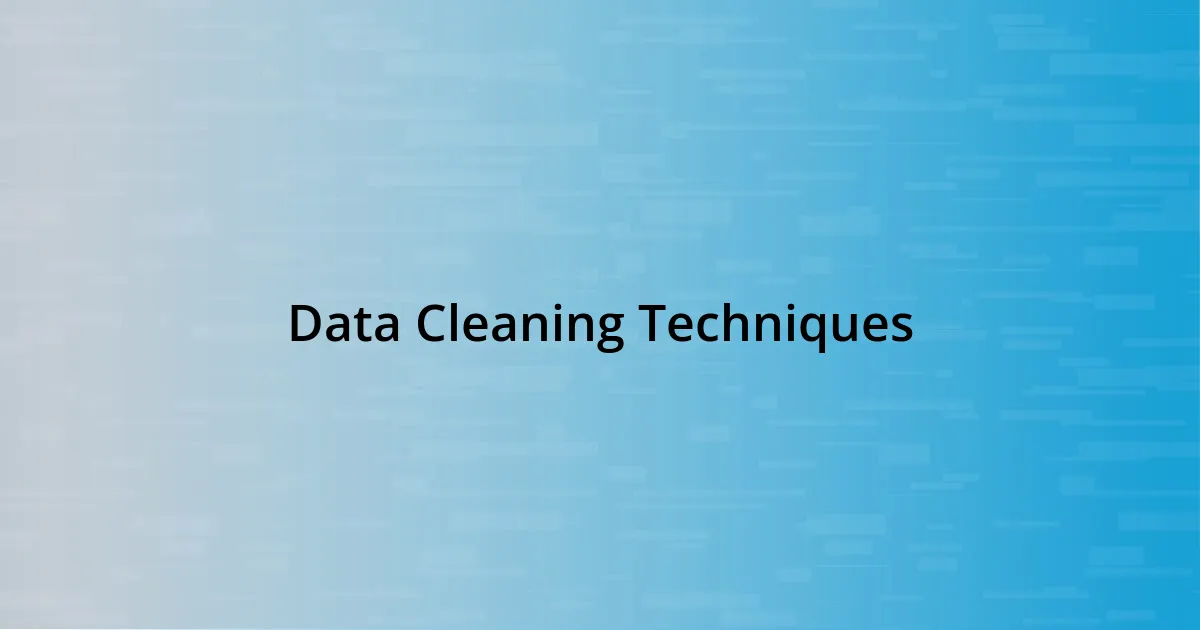 Data Cleaning Techniques