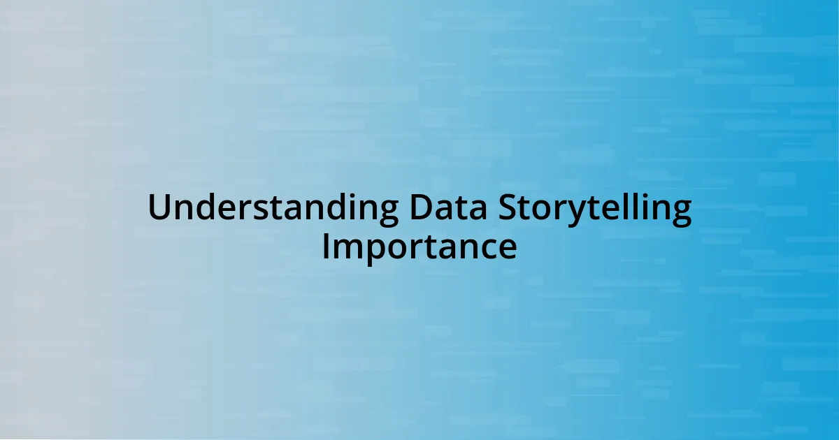 Understanding Data Storytelling Importance