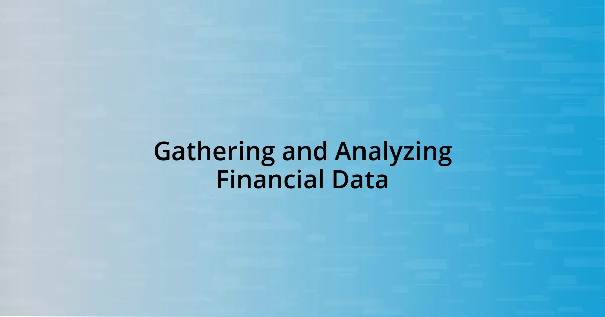 Gathering and Analyzing Financial Data