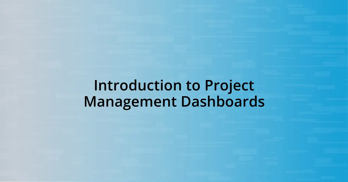 Introduction to Project Management Dashboards