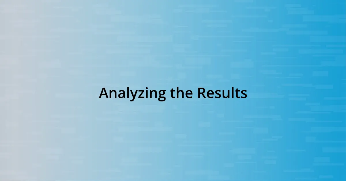 Analyzing the Results