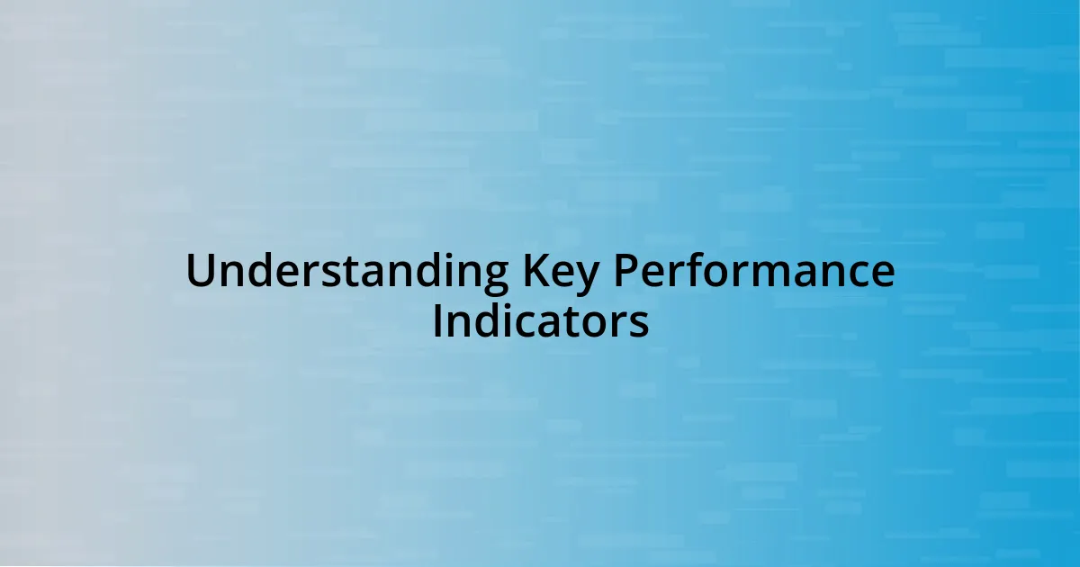 Understanding Key Performance Indicators