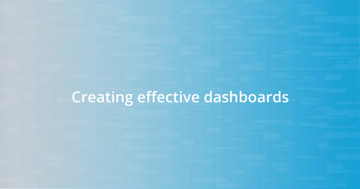 Creating effective dashboards