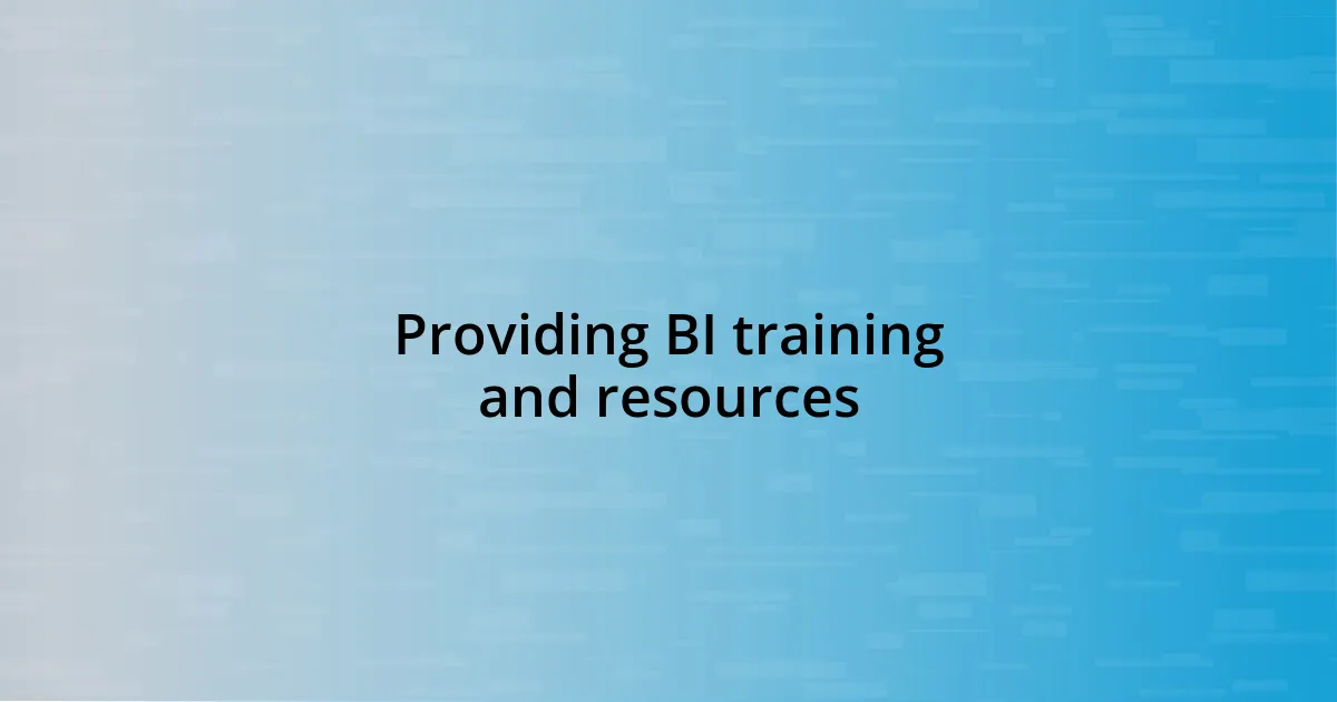 Providing BI training and resources