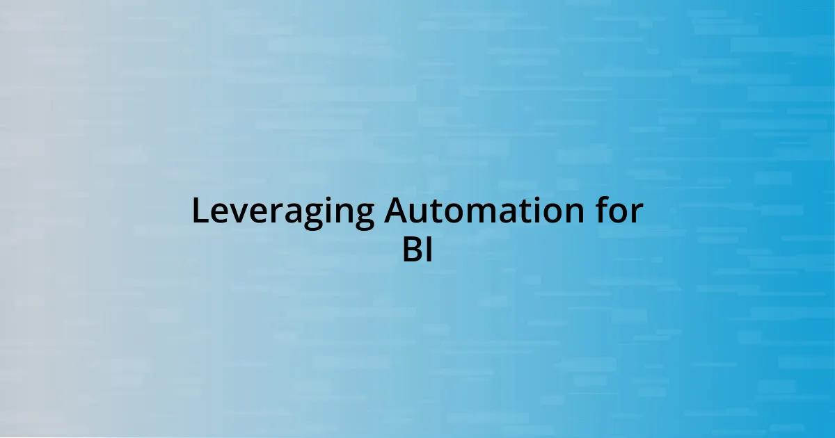 Leveraging Automation for BI