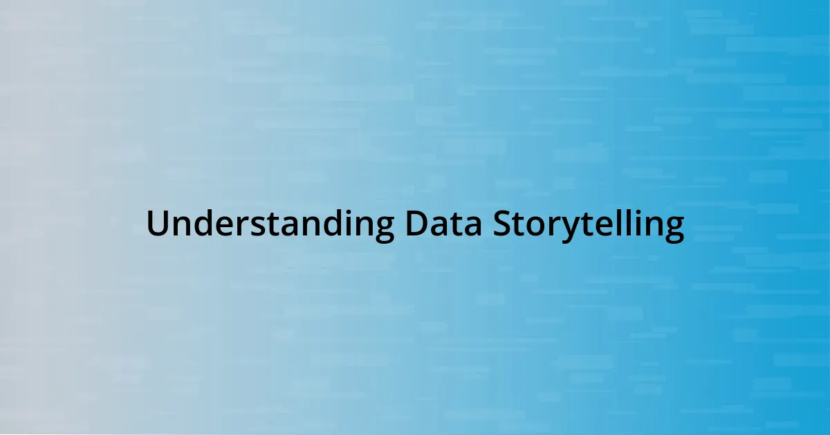 Understanding Data Storytelling
