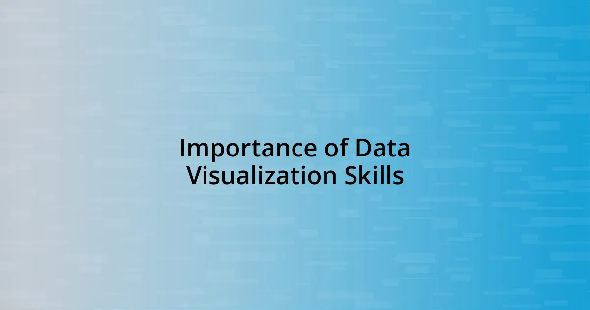 Importance of Data Visualization Skills