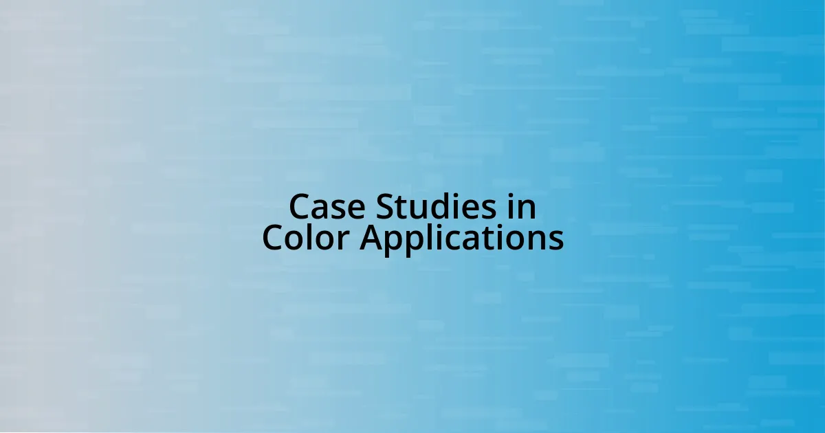 Case Studies in Color Applications