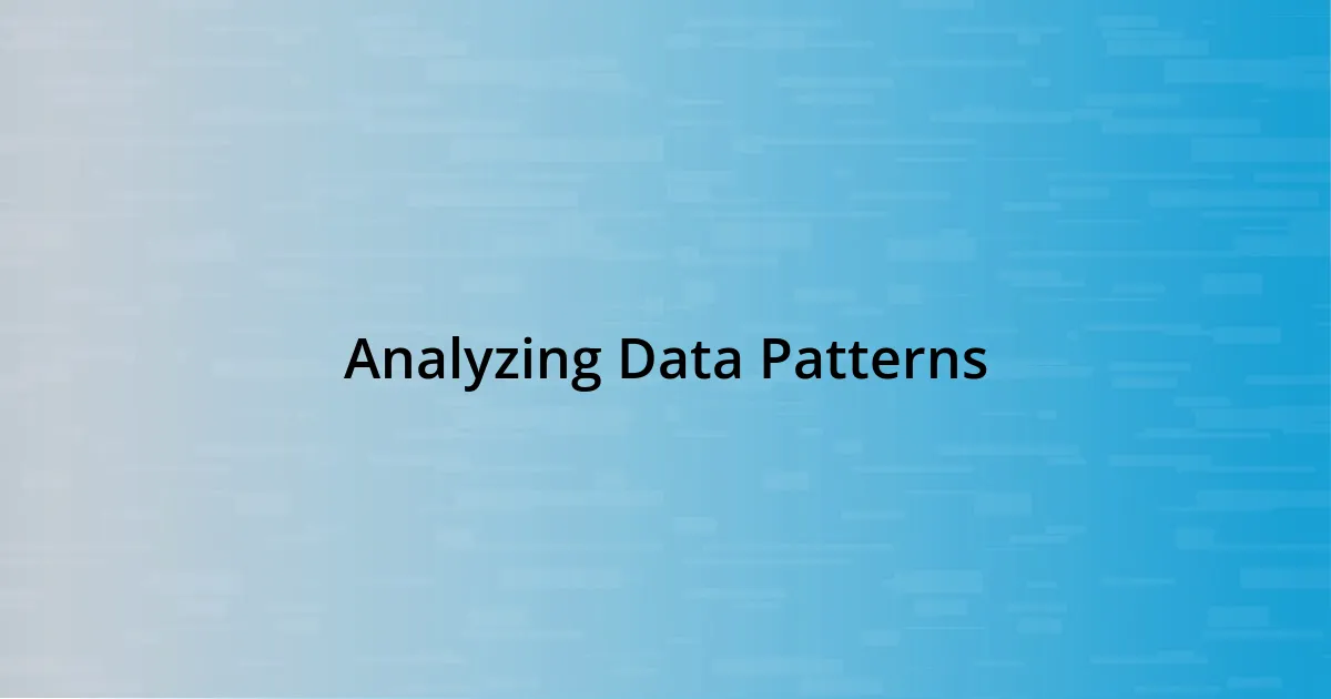 Analyzing Data Patterns