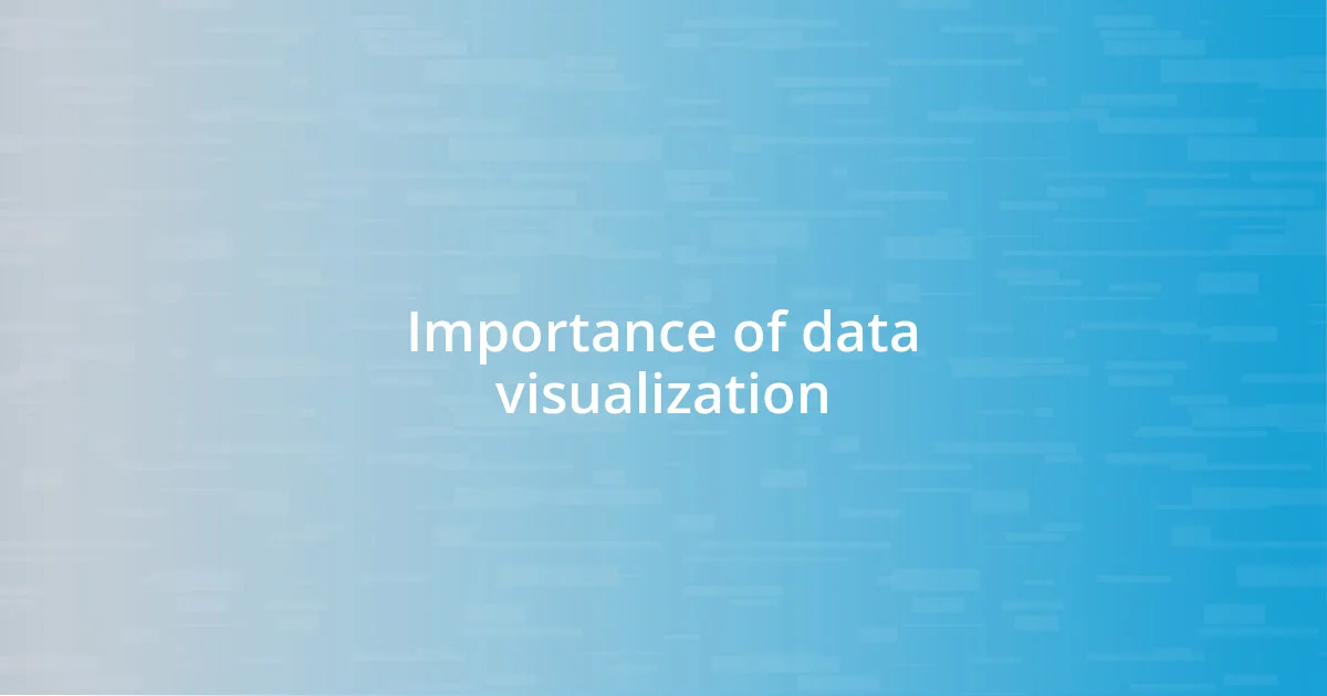 Importance of data visualization