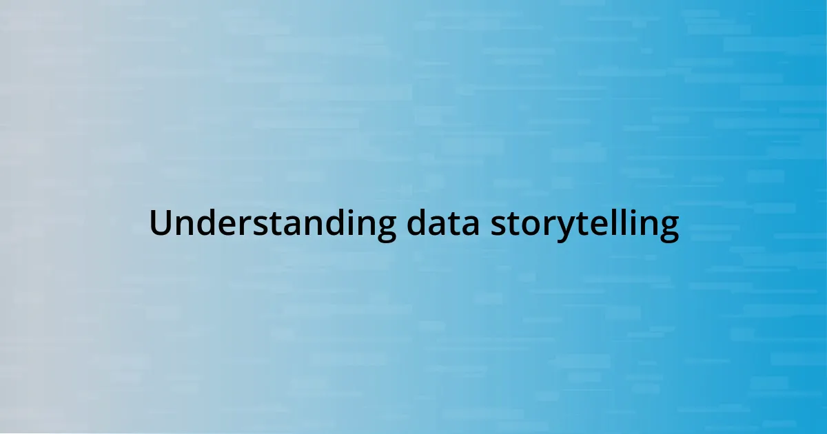 Understanding data storytelling