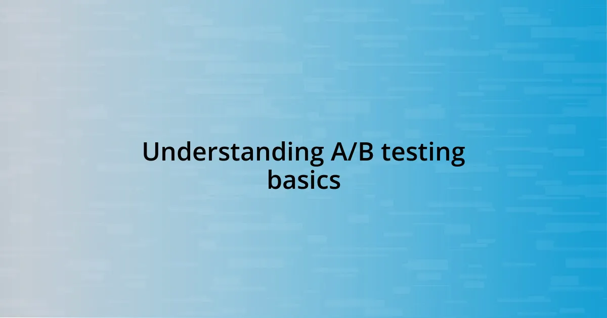 Understanding A/B testing basics
