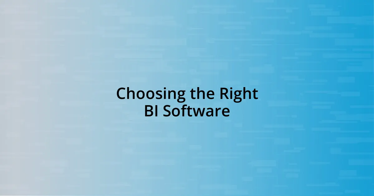 Choosing the Right BI Software
