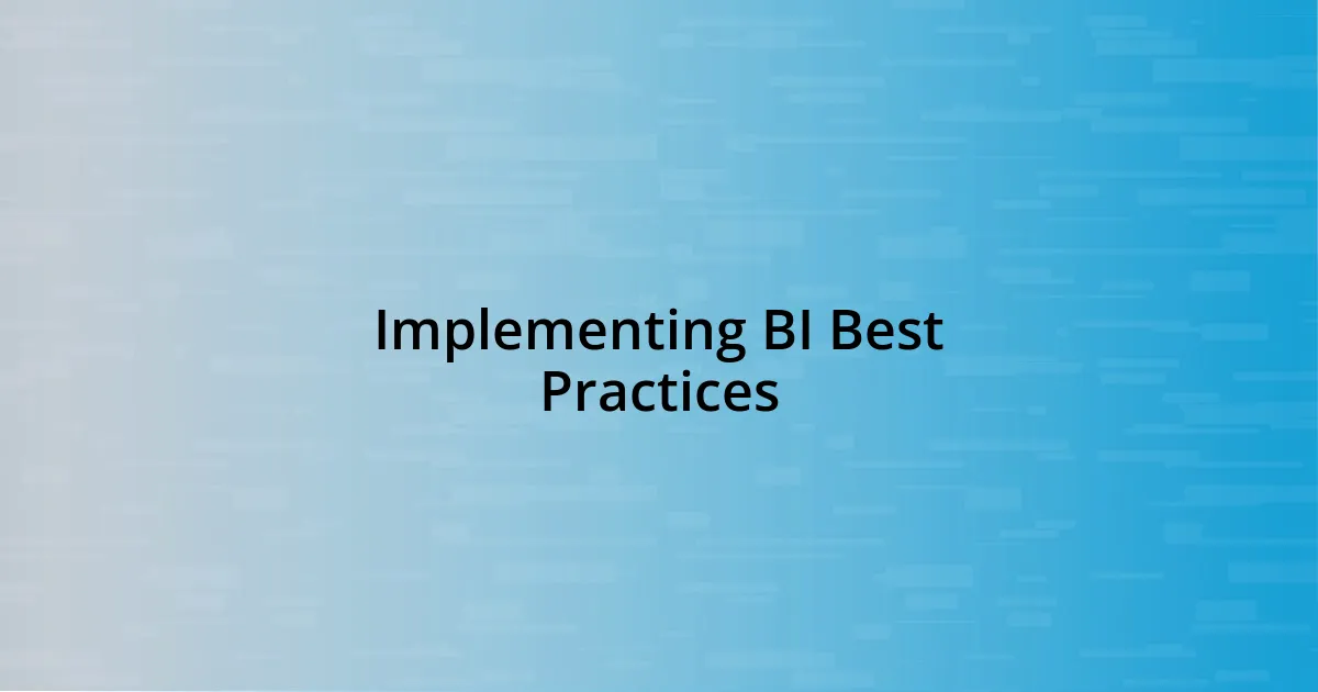 Implementing BI Best Practices