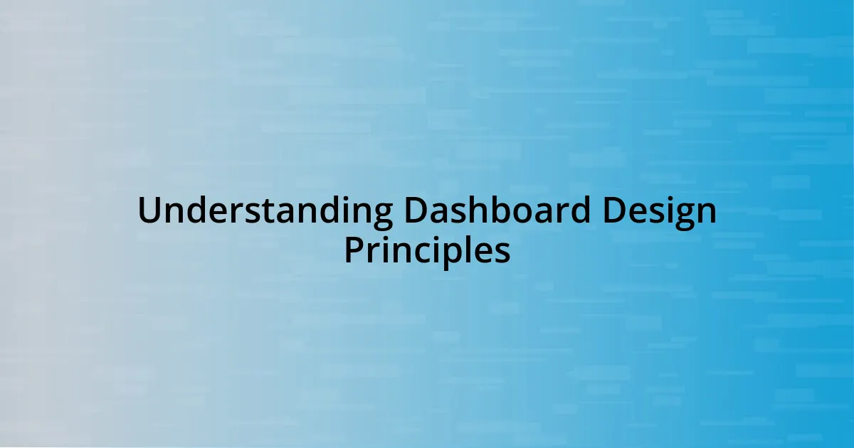 Understanding Dashboard Design Principles