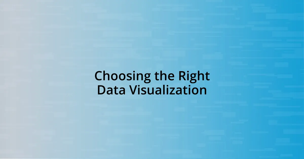 Choosing the Right Data Visualization