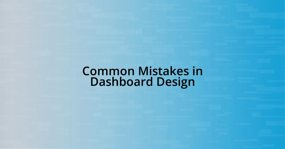Common Mistakes in Dashboard Design