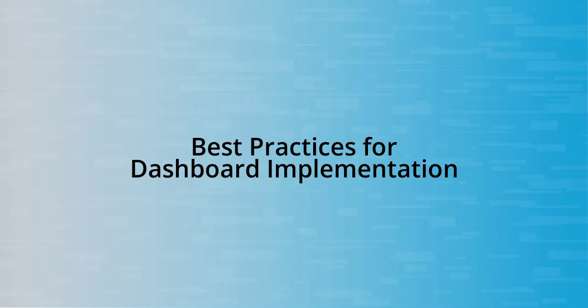 Best Practices for Dashboard Implementation