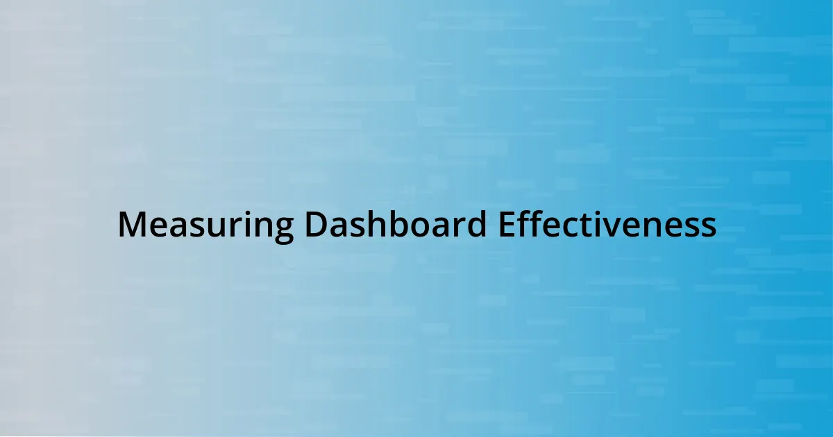 Measuring Dashboard Effectiveness