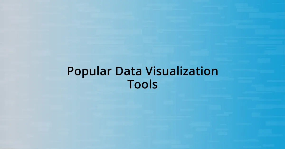 Popular Data Visualization Tools