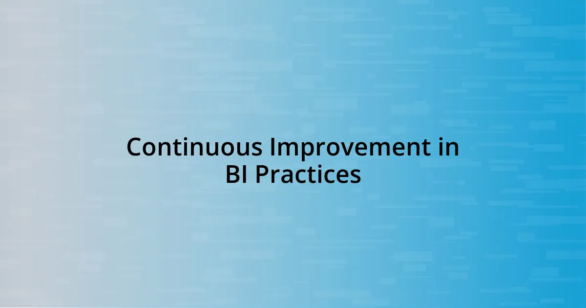 Continuous Improvement in BI Practices