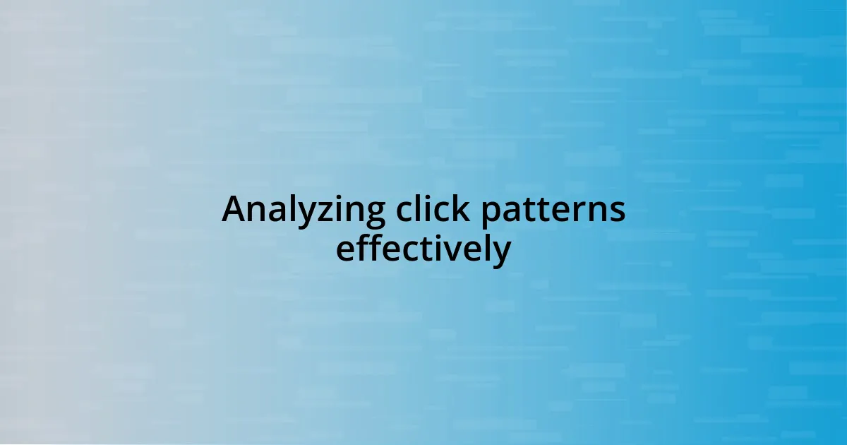 Analyzing click patterns effectively