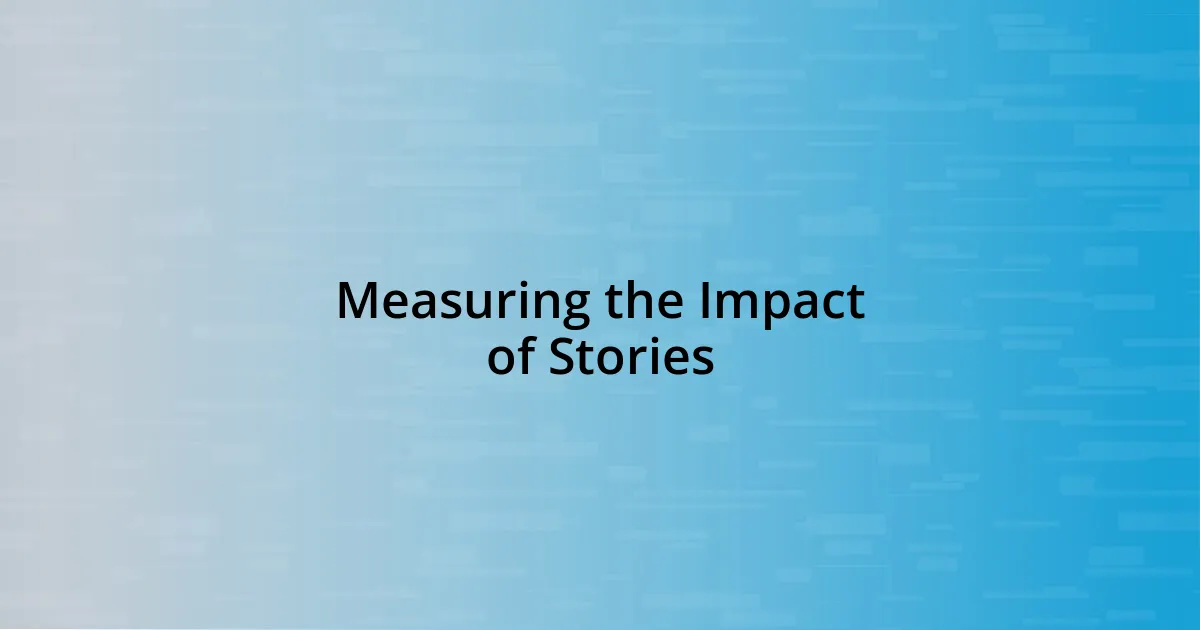 Measuring the Impact of Stories