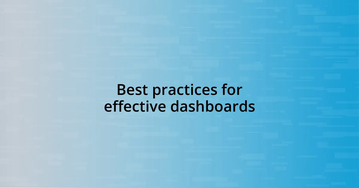 Best practices for effective dashboards